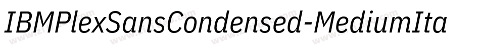 IBMPlexSansCondensed-MediumItalic字体转换