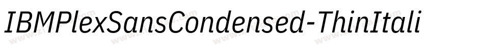 IBMPlexSansCondensed-ThinItalic字体转换
