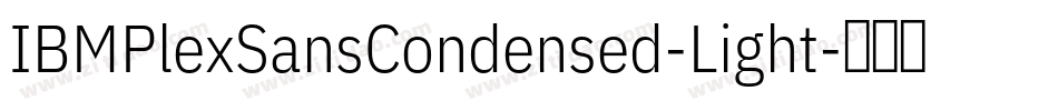 IBMPlexSansCondensed-Light字体转换