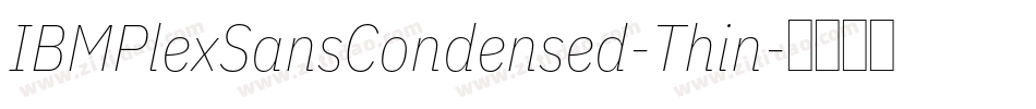 IBMPlexSansCondensed-Thin字体转换