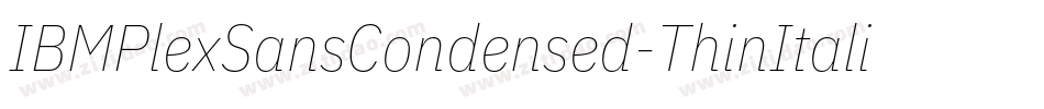IBMPlexSansCondensed-ThinItalic字体转换