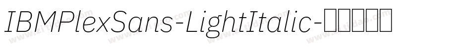 IBMPlexSans-LightItalic字体转换