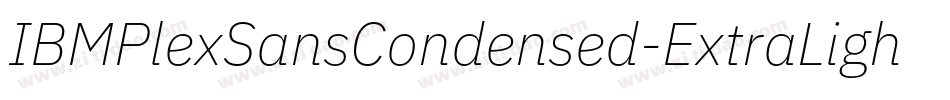 IBMPlexSansCondensed-ExtraLightItalic字体转换