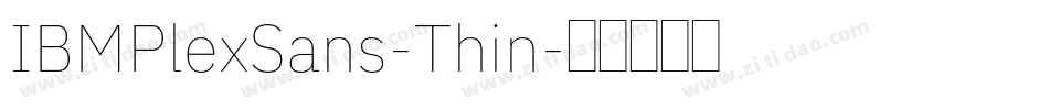IBMPlexSans-Thin字体转换