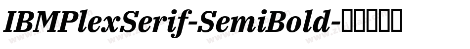 IBMPlexSerif-SemiBold字体转换