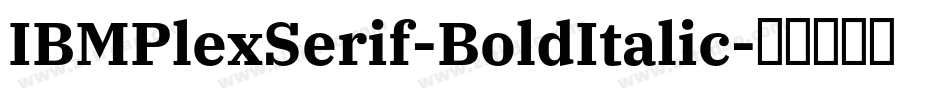 IBMPlexSerif-BoldItalic字体转换