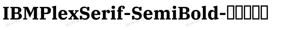 IBMPlexSerif-SemiBold字体转换