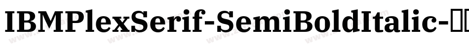 IBMPlexSerif-SemiBoldItalic字体转换