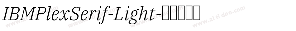 IBMPlexSerif-Light字体转换