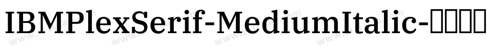 IBMPlexSerif-MediumItalic字体转换