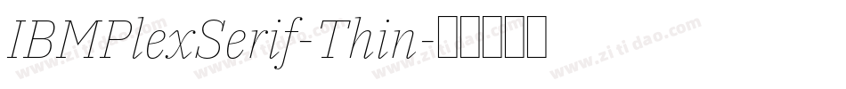 IBMPlexSerif-Thin字体转换
