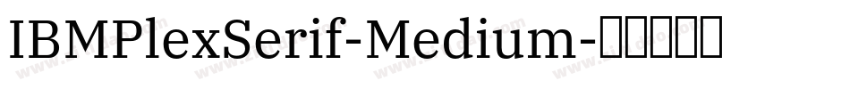 IBMPlexSerif-Medium字体转换