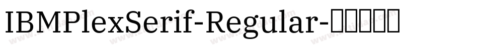 IBMPlexSerif-Regular字体转换