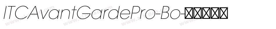 ITCAvantGardePro-Bo字体转换