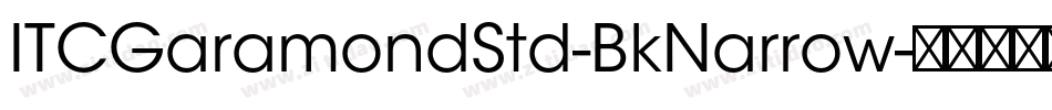 ITCGaramondStd-BkNarrow字体转换
