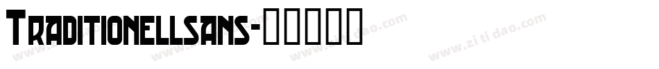 Traditionellsans字体转换