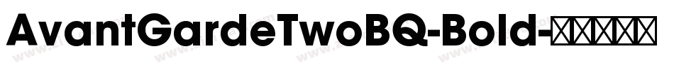 AvantGardeTwoBQ-Bold字体转换