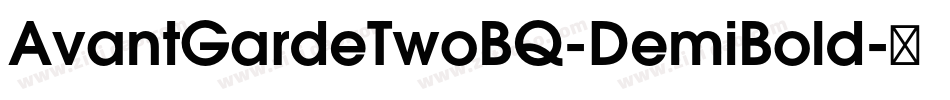 AvantGardeTwoBQ-DemiBold字体转换