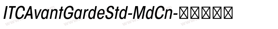 ITCAvantGardeStd-MdCn字体转换