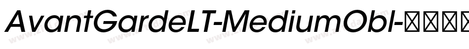 AvantGardeLT-MediumObl字体转换