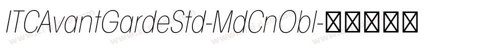ITCAvantGardeStd-MdCnObl字体转换