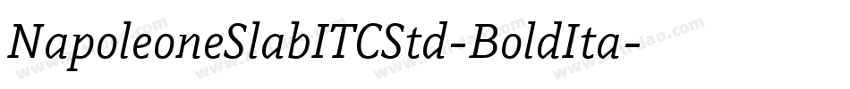 NapoleoneSlabITCStd-BoldIta字体转换