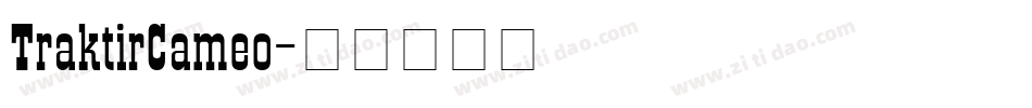 TraktirCameo字体转换