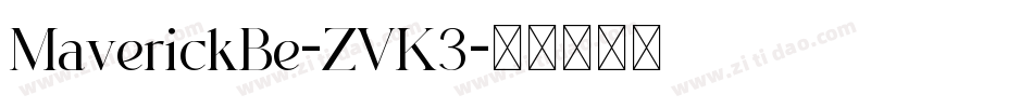 MaverickBe-ZVK3字体转换