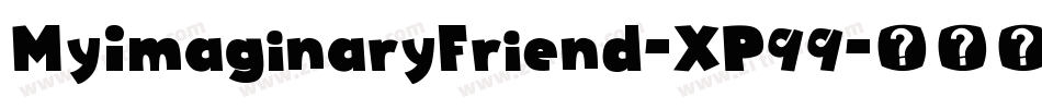 MyImaginaryFriend-XP99字体转换