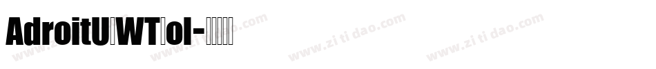 AdroitURWTBol字体转换