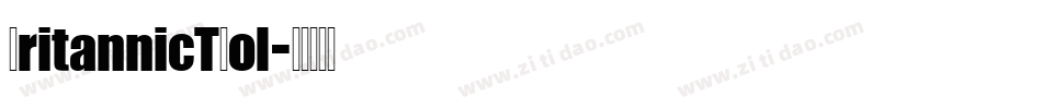BritannicTBol字体转换