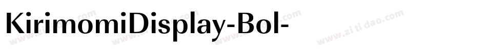 KirimomiDisplay-Bol字体转换