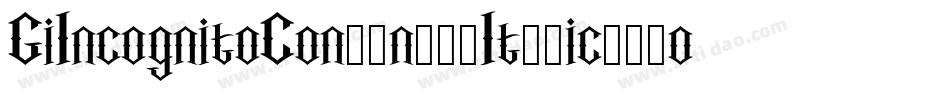 GiIncognitoCondensedItalic-W6oz字体转换