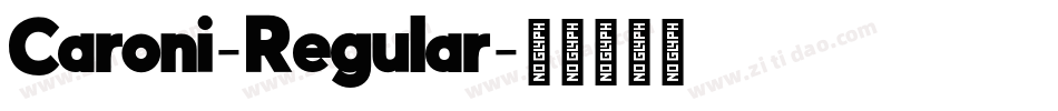 Caroni-Regular字体转换