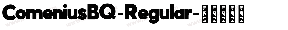 ComeniusBQ-Regular字体转换