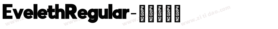 EvelethRegular字体转换