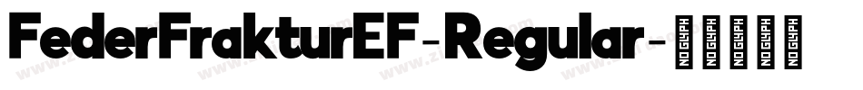 FederFrakturEF-Regular字体转换