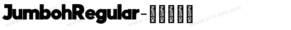 JumbohRegular字体转换