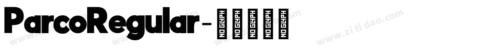 ParcoRegular字体转换