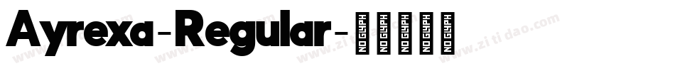 Ayrexa-Regular字体转换