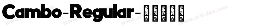 Cambo-Regular字体转换