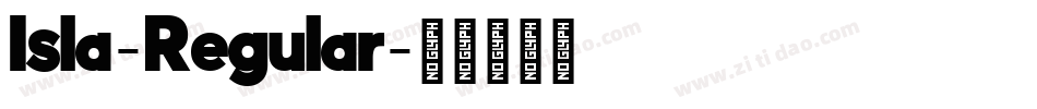 Isla-Regular字体转换