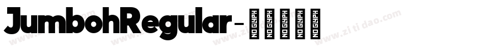 JumbohRegular字体转换