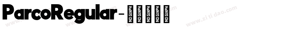 ParcoRegular字体转换