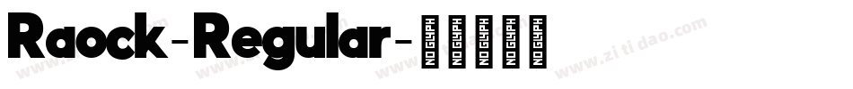 Raock-Regular字体转换