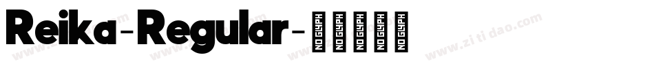 Reika-Regular字体转换