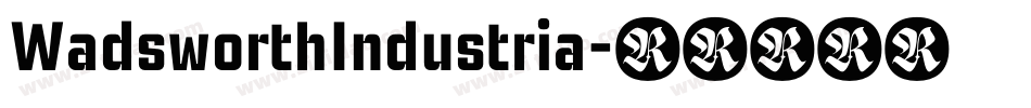 WadsworthIndustria字体转换