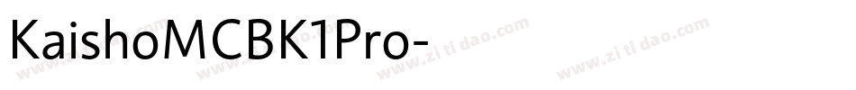 KaishoMCBK1Pro字体转换