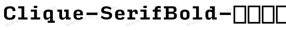 Clique-SerifBold字体转换