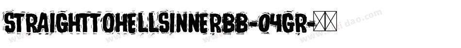 StraighttohellSinnerBb-04gR字体转换